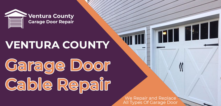 garage door cable repair in Ventura County